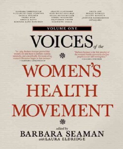 Voices of the Women's Health Movement (Paperback)