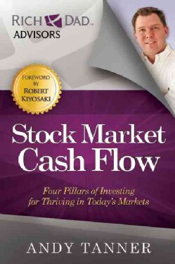 Stock Market Cash Flow: Four Pillars of Investing for Thriving in Today's Markets (Paperback)