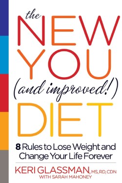 The New You (and Improved!) Diet: 8 Rules to Lose Weight and Change Your Life Forever (Hardcover)