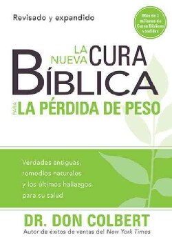 La nueva cura biblica para la perdida de eso / The New Bible Cure for Weight Loss (Paperback)