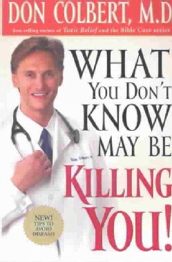 What You Don't Know May Be Killing You! (Paperback)