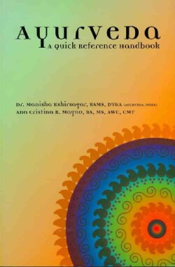 Ayurveda: A Quick Reference Handbook (Paperback)