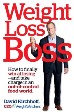 Weight Loss Boss: How to Finally Win at Losing - and Take Charge in an Out-of-Control Food World (Hardcover)