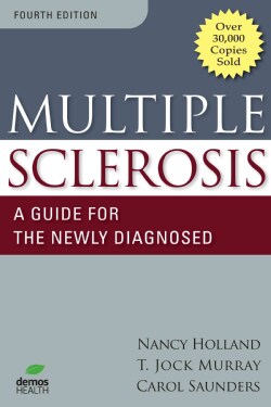 Multiple Sclerosis: A Guide for the Newly Diagnosed (Paperback)