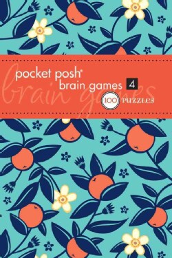 Pocket Posh Brain Games 4: 100 Puzzles (Paperback)