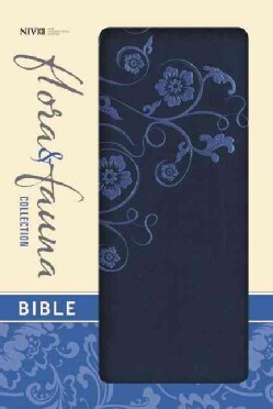 Holy Bible: New International Version, Marina Blue / Floral, Italian Duo-Tone, Flora &amp; Fauna Collection (Paperback)