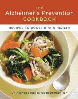 The Alzheimer's Prevention Cookbook: Recipes to Boost Brain Health (Hardcover)