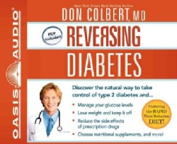 Reversing Diabetes: Discover the Natural Way to Take Control of Type 2 Diabetes: PDF Included (CD-Audio)