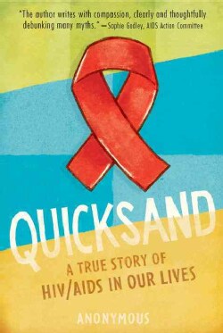 Quicksand: A True Story of HIV/AIDS in Our Lives (Paperback)