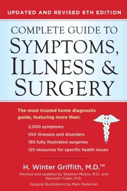Complete Guide to Symptoms, Illness, &amp; Surgery (Paperback)
