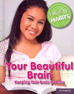 Your Beautiful Brain: Keeping Your Brain Healthy (Hardcover)