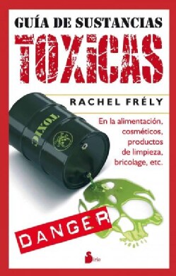 Guia de sustancias toxicas / Toxic Substances Guide (Paperback)