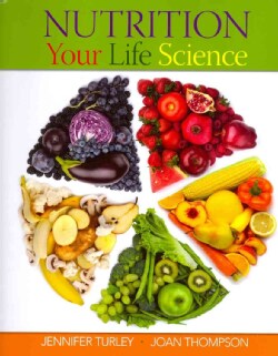 Nutrition: Your Life Science