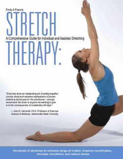 Stretch Therapy: A Comprehensive Guide to Individual and Assisted Stretching (Paperback)