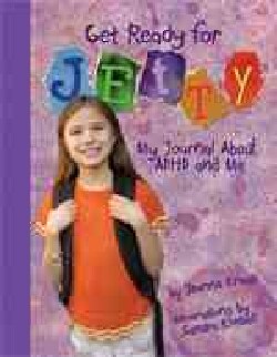 Get Ready for Jetty: My Journal About ADHD and Me (Paperback)