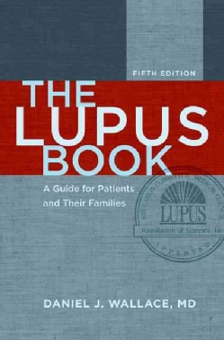 The Lupus Book: A Guide for Patients and Their Families (Hardcover)