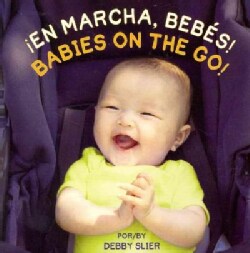 En marcha, bebes! / Babies On the Go! (Board book)