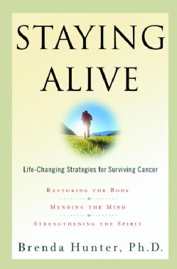 Staying Alive: Life-Changing Strategies for Surviving Cancer (Paperback)