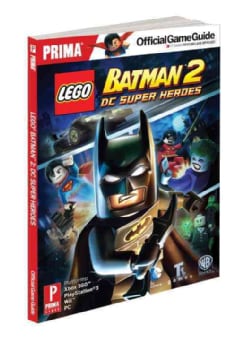 Lego Batman 2: DC Super Heroes: Prima Official Game Guide (Paperback 