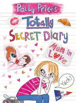Polly Price's Totally Secret Diary: Mum in Love (Paperback)