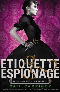 Etiquette &amp; Espionage (Hardcover)