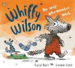 Whiffy Wilson: The Wolf Who Wouldn't Wash (Paperback)
