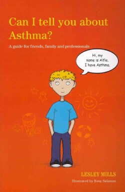 Can I Tell You About Asthma?: A Guide for Friends, Family and Professionals (Paperback)