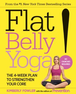 Flat Belly Yoga: The 4-Week Plan to Strengthen Your Core (Paperback)