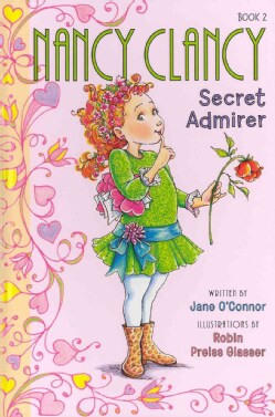 Nancy Clancy, Secret Admirer (Hardcover)