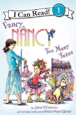Fancy Nancy: Too Many Tutus (Hardcover)