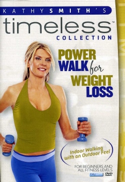 Kathy Smith Timeless Collection: Power Walk for Weight Loss