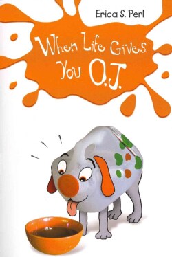 When Life Gives You O.J. (Paperback)