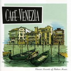 Various Artists - Cafe Venezia: Classic Sounds Of Italian Music [Import]