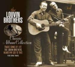 Classic Album Collection [Box] *- By The Louvin Brothers