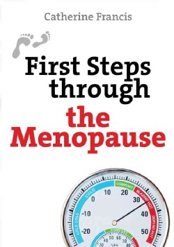 First Steps through the Menopause (Paperback)