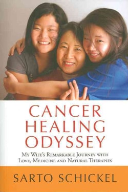 Cancer Healing Odyssey (Paperback)