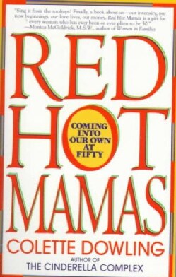 Red Hot Mamas: Coming into Our Own at Fifty (Paperback)