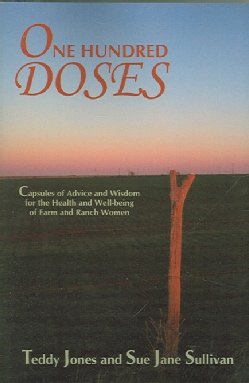 One Hundred Doses: Capsules of Advice And Wisdom for the Health And Well-being of Farm And Ranch Women (Paperback)