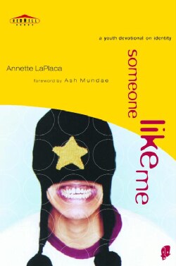 Someone Like Me: A Youth Devotional on Identity (Paperback)