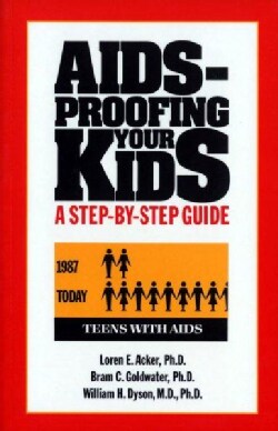 AIDS-Proofing Your Kids: A Step-By-Step Guide (Paperback)