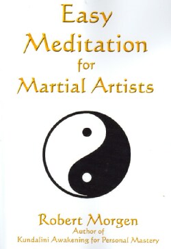 Easy Meditation for Martial Artists (Paperback)