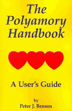The Polyamory Handbook: A User's Guide (Paperback)