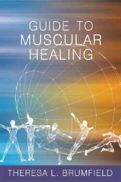Guide to Muscular Healing (Paperback)