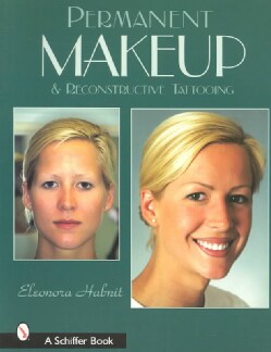 Permanent Makeup and Reconstructive Tattooing (Paperback)