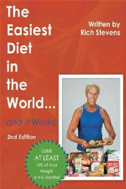 The Easiest Diet in the World and It Works! (Paperback)