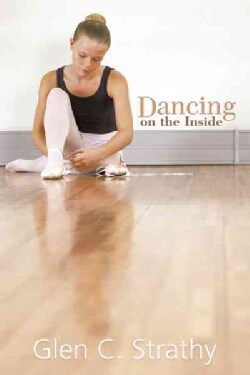 Dancing on the Inside (Hardcover)
