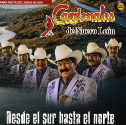 Cardenales De Nuevo Leon - Desde El Sur Hasta El Norte