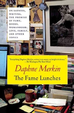 The Fame Lunches: On Sadness, Writing, the Promise of Fame, and Other Imperfections (Paperback)