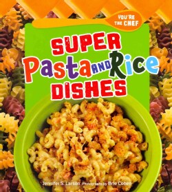 Super Pasta and Rice Dishes (Hardcover)