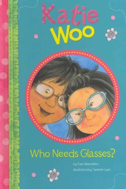 Who Needs Glasses? (Hardcover)